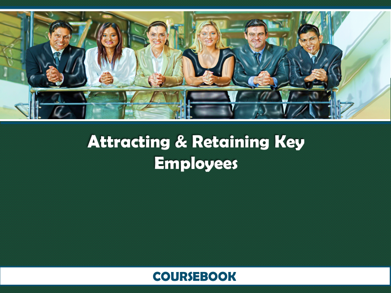 Attracting and Retaining Key Employees Financial Education Collaborative